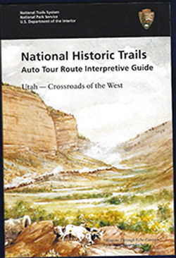 Auto Tour Route and Interpretive Guide Utah Crossroads of the West