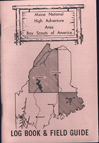 Maine National High Adventure Area Log Book and Field Guide 1978